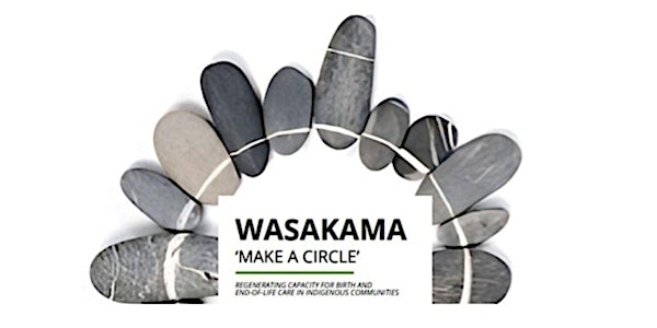 WASAKAMA GATHERING | Wanuskewin