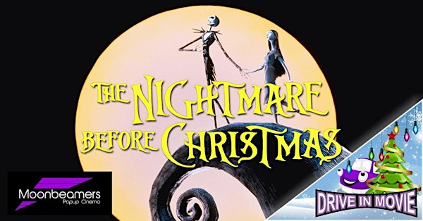 The Nightmare Before Christmas - Drive In Movie | Moonbeamers Drive-In Cinema