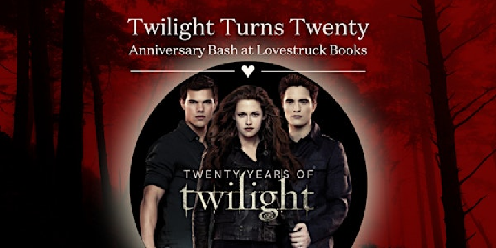 Twilight Turns Twenty: Anniversary Bash at Lovestruck Books | Lovestruck Books