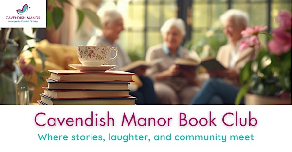 Cavendish Manor Book Club Launch | 5781 Dunn St