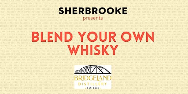 Sherbrooke Presents: Blend your own Whisky | Sherbrooke Liquor