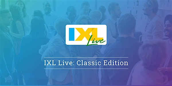 IXL Live: Classic Edition -  Madison, WI (Nov. 12) | Madison Concourse Hotel and Governor's Club