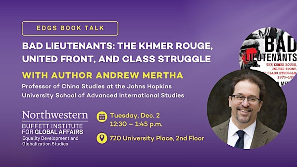 EDGS Book Talk: "Bad Lieutenants" with Andrew Mertha | 720 University Pl