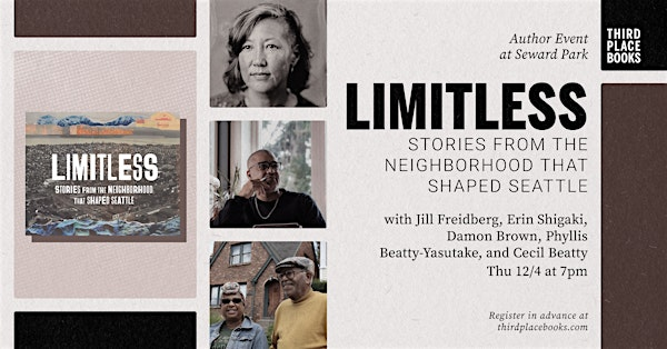Limitless: Stories from the Neighborhood that Shaped Seattle | Third Place Books Seward Park