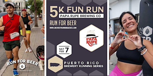 5K Beer Run x Papa Rupe Brewing Co | PR Brewery Running Series | Papa Rupe Brewing Co.