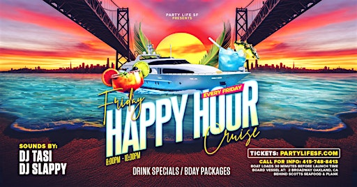 FRIDAY HAPPY HOUR CRUISE (Two Hour Cruise) | Jack London Square