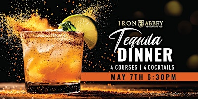 Tequila Dinner | Iron Abbey