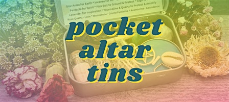 Pocket Altar Tin Art Workshop | 3043 University Ave