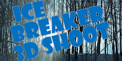 Rapids Archery Club Ice Breaker 3D Shoot April 14th | Rapids Archery Club