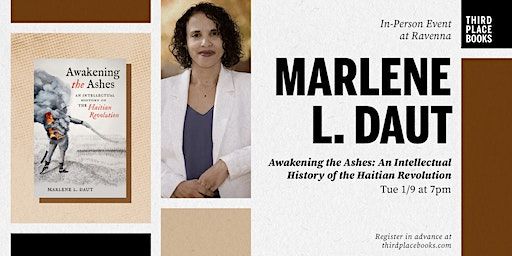Marlene L. Daut presents 'Awakening the Ashes' | Third Place Books