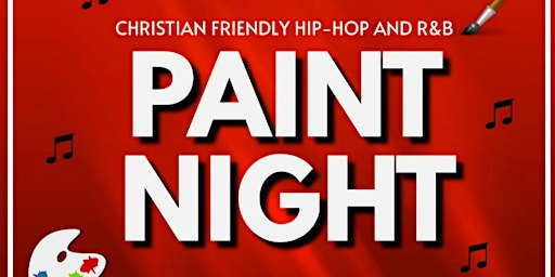 Christian Friendly Hip Hop and R&B Paint Night | Sweet & Chic Events
