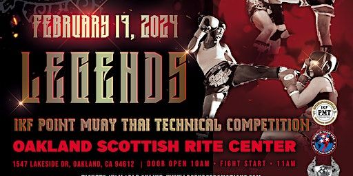 LEGENDS POINT MUAY THAI FEB 17th, 2024 | Oakland Scottish Rite Center