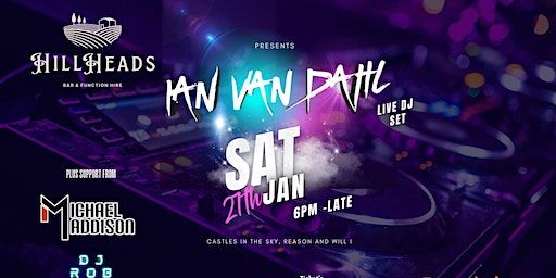 Ian Van Dahl live Dj set Hill heads pub | The Hillheads Public House, Counden Road, Newcastle upon Tyne, UK