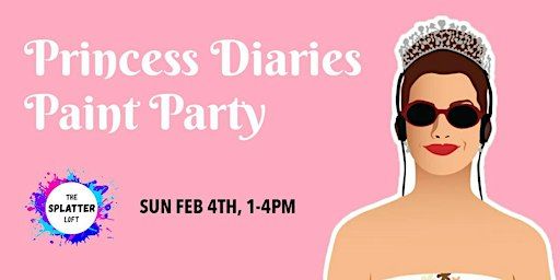 Princess Diaries Paint Party | The Splatter Loft