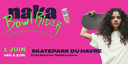 NAKA Bowl rider | Skatepark Le Havre, 27 Boulevard Albert 1er, 76600 Le Havre, France