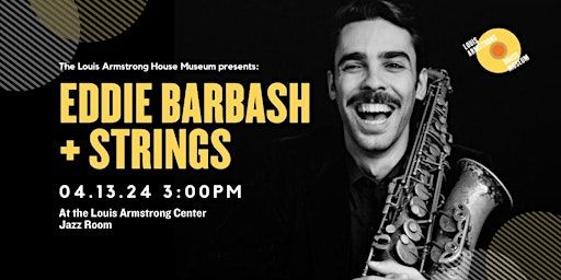 Eddie Barbash + Strings | Louis Armstrong House Museum