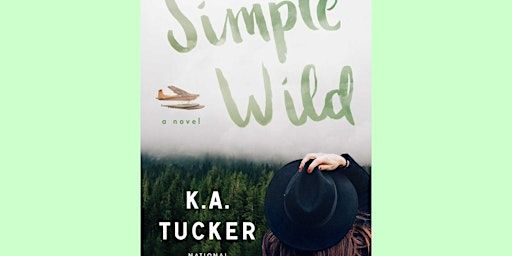DOWNLOAD [PDF]] The Simple Wild (Wild, #1) BY K.A. Tucker EPUB Download | Delhi
