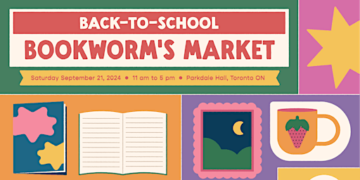 The Bookworm's Back To School Market | 1605 Queen St W