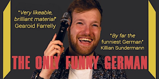 Daniel Lukas: The Only Funny German | Sunflower Public House, Union Street, Belfast, UK