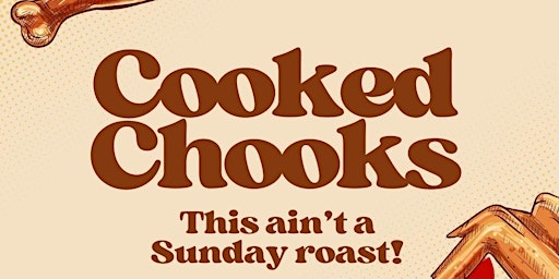 Cooked Chooks | Two80 Cabaret