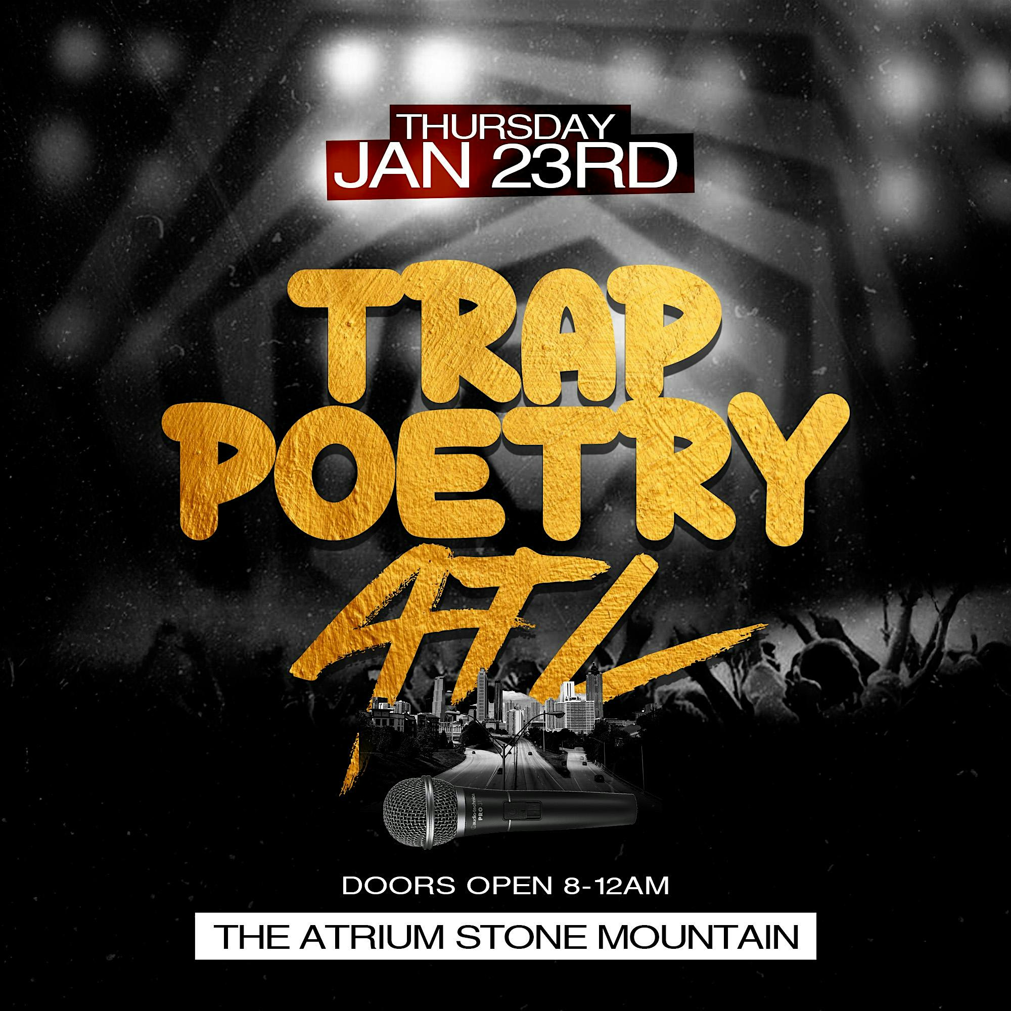 TRAP POETRY ATL | The Atrium