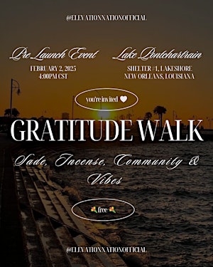 GRATITUDE WALK: Elevation Nation | Shelter 1, Lakeshore