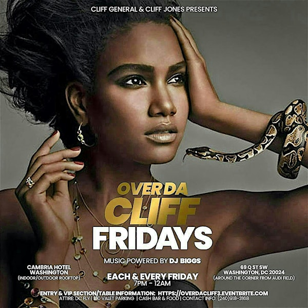 Over Da Cliff "Fridays" | Cambria Hotel Washington D.C. Navy Yard Riverfront