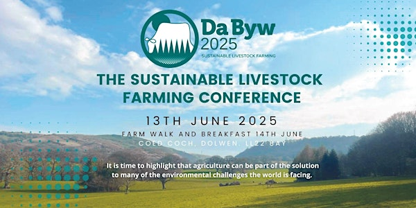 Da Byw 2025 - Live Stock Environmental Sustainability of Farming | Coed Coch