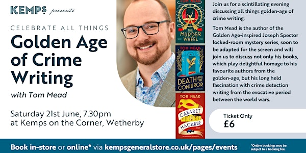 The Golden Age of Crime Writing with Tom Mead  (Wetherby bookshop) | Kemps On The Corner (Bookshop)