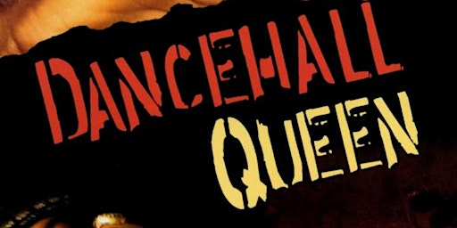 DANCEHALL QUEEN Fancy Dress "FLIM!" (Movie) Evening Music Dance | RM1 3EE