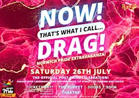 NOW! That's What I Call...DRAG! Norwich Pride Extravaganza! | Norwich Puppet Theatre