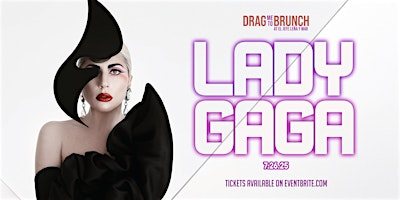Drag Me To Brunch: Lady Gaga | El Jefe Leña y Mar