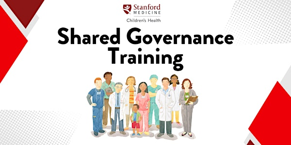 Shared Governance Training | Stanford Medicine Children's Health