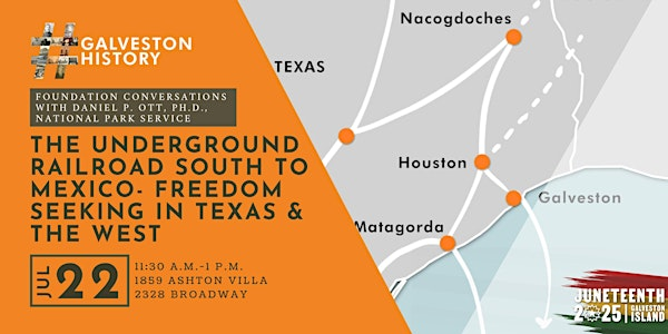 Foundation Conversations: The Underground Railroad South to Mexico | 1859 Ashton Villa