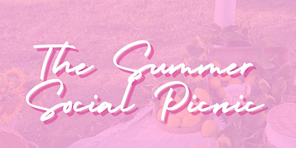 Sisters Only- The Summer Social  Picnic | The Waterside Café