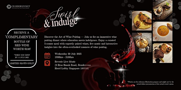 Swirl & Indulge (*Complimentary bottle of Red Wine worth $138) | Reverie Live Music