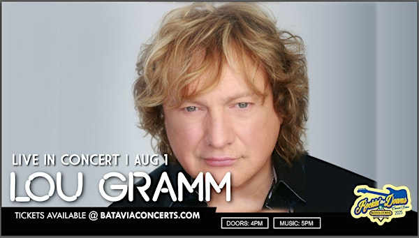 Lou Gramm - 2025 Rockin' the Downs Summer Concert Series | Batavia Downs - Trackside (Outdoors)