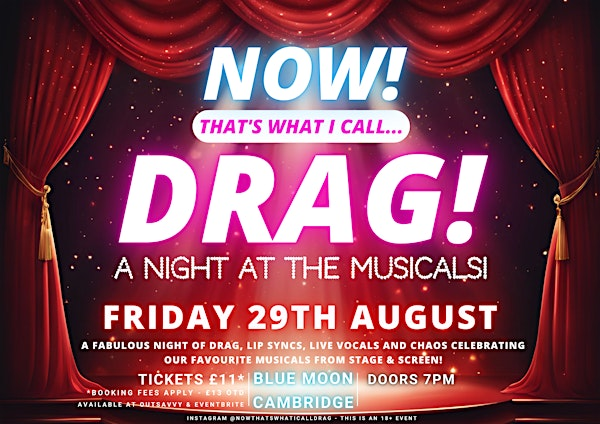 NOW! That's What I Call...DRAG! A Night At The Musicals! Cambridge! | The Blue Moon