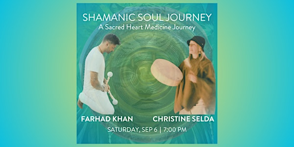 SHAMANIC SOUL JOURNEY WITH FARHAD KHAN + CHRISTINE SELDA | Mount Seymour United Church