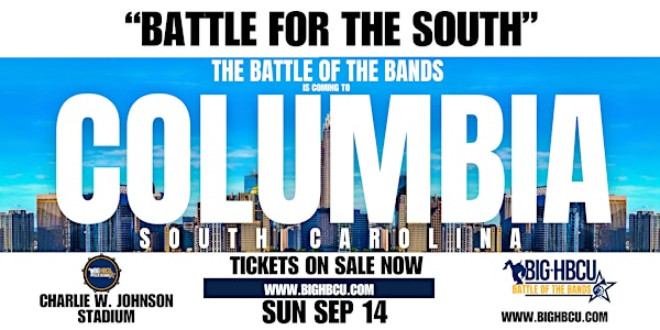 2025 BIG HBCU BATTLE OF THE BANDS: "BATTLE FOR THE SOUTH" | Charlie W.Johnson Stadium