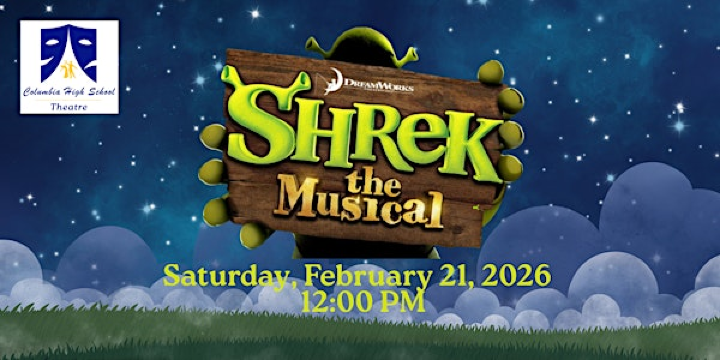 CHS Shrek the Musical Saturday Performance | Columbia High School