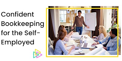 Confident Bookkeeping for the Self-Employed | Edventure: Frome