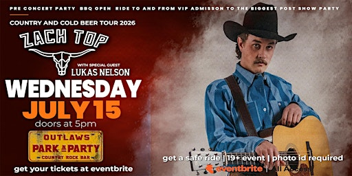 Outlaws Park n Party to  ZACH TOP | Outlaws Country Rock Bar