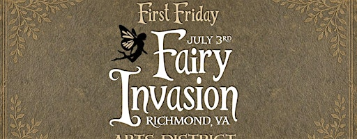 FAIRY INVASION (RVA First Fridays - July 3) | Black Iris- Social Club, Art Gallery, Event Space