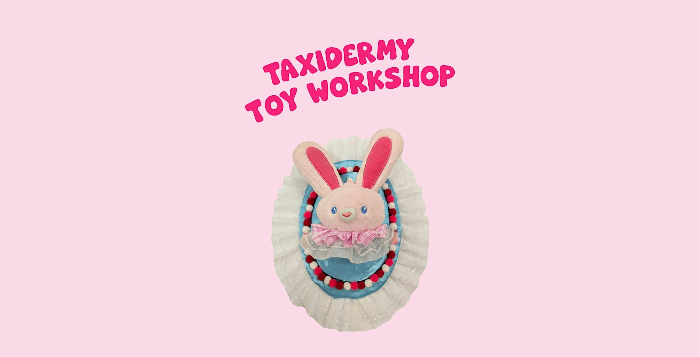 Taxidermy toy workshop | Green Jam Creatives