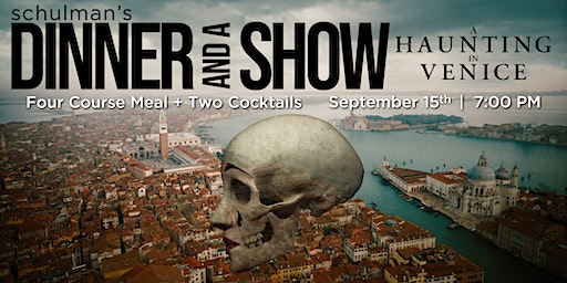 Dinner & a Show: Haunting in Venice (Bay City) | Schulman's Movie Bowl Grille - Bay City
