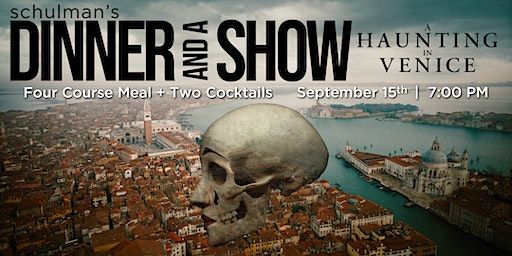 Dinner & a Show: Haunting in Venice (Bay City) | Schulman's Movie Bowl Grille - Bay City
