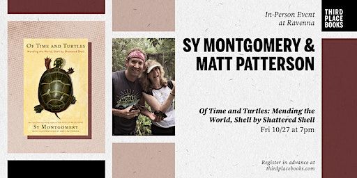 Sy Montgomery and Matt Patterson — 'Of Time and Turtles' | Third Place Books
