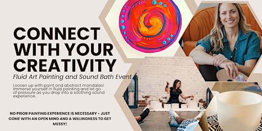 Connect with your Creativity - Fluid Art Painting and Sound Bath Event | Sakala Community