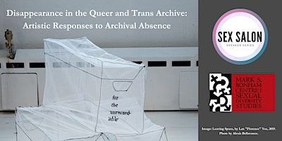 Disappearance in the Queer and Trans Archive: Artistic Responses | 15 King's College Cir Room 240